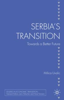 Serbia's Transition : Towards a Better Future