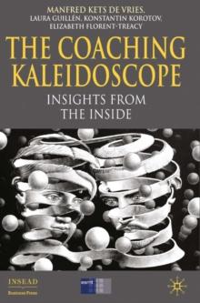 The Coaching Kaleidoscope : Insights from the Inside