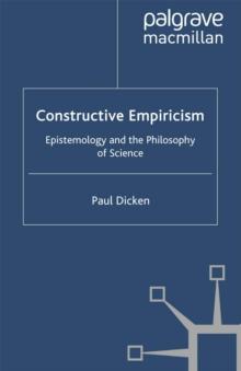 Constructive Empiricism : Epistemology and the Philosophy of Science