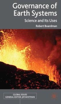 Governance of Earth Systems : Science and Its Uses