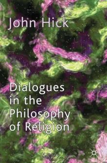 Dialogues in the Philosophy of Religion