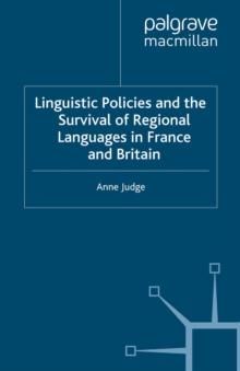 Linguistic Policies and the Survival of Regional Languages in France and Britain