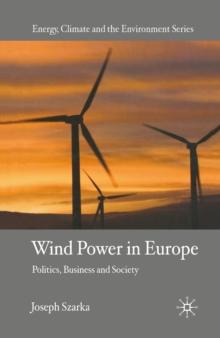 Wind Power in Europe : Politics, Business and Society