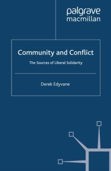 Community and Conflict : The Sources of Liberal Solidarity