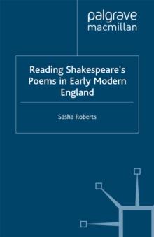 Reading Shakespeare's Poems in Early Modern England