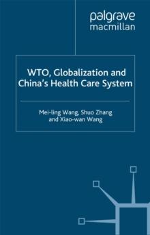 WTO, Globalization and China's Health Care System