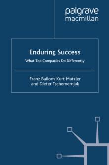 Enduring Success : What Top Companies Do Differently