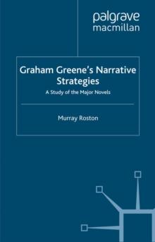 Graham Greene's Narrative Strategies : A Study of the Major Novels