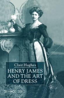 Henry James and the Art of Dress