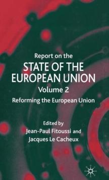 Report on the State of the European Union : Reforming the European Union