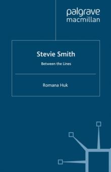 Stevie Smith : Between the Lines