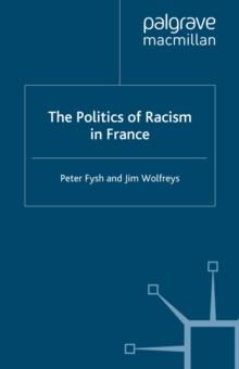 The Politics of Racism in France