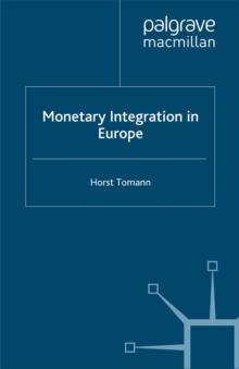 Monetary Integration in Europe