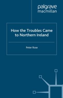 How the Troubles Came to Northern Ireland