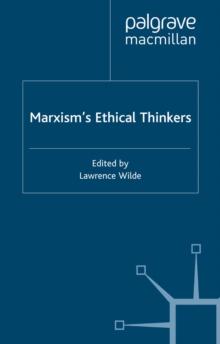 Marxism's Ethical Thinkers