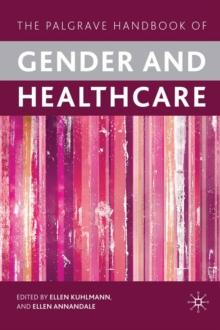 The Palgrave Handbook of Gender and Healthcare