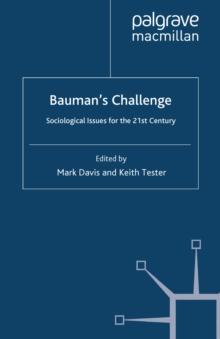 Bauman's Challenge : Sociological Issues for the 21st Century