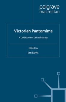 Victorian Pantomime : A Collection of Critical Essays