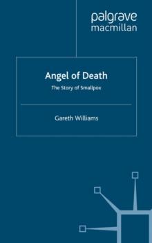 Angel of Death : The Story of Smallpox