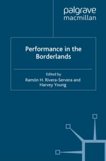 Performance in the Borderlands