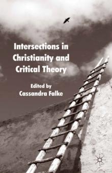 Intersections in Christianity and Critical Theory