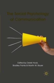 The Social Psychology of Communication