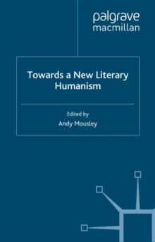 Towards a New Literary Humanism