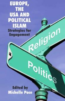 Europe, the USA and Political Islam : Strategies for Engagement