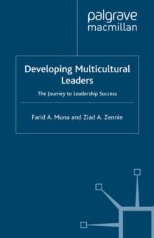 Developing Multicultural Leaders : The Journey to Leadership Success