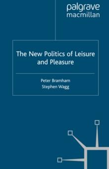 The New Politics of Leisure and Pleasure