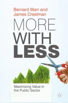 More with Less : Maximizing Value in the Public Sector