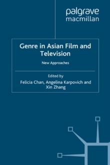 Genre in Asian Film and Television : New Approaches