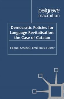 Democratic Policies for Language Revitalisation: The Case of Catalan