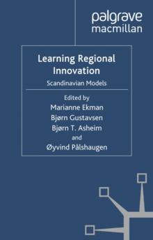 Learning Regional Innovation : Scandinavian Models