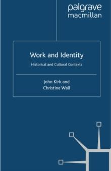 Work and Identity : Historical and Cultural Contexts