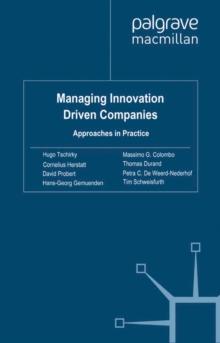 Managing Innovation Driven Companies : Approaches in Practice