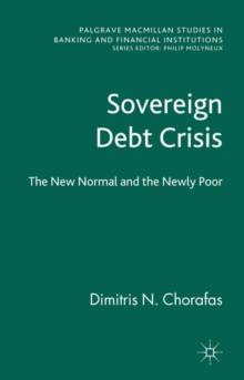 Sovereign Debt Crisis : The New Normal and the Newly Poor