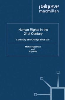 Human Rights in the 21st Century : Continuity and Change since 9/11