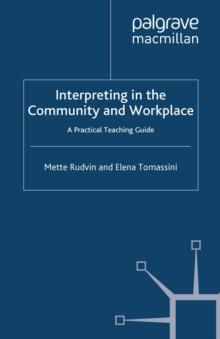 Interpreting in the Community and Workplace : A Practical Teaching Guide