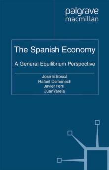 The Spanish Economy : A General Equilibrium Perspective