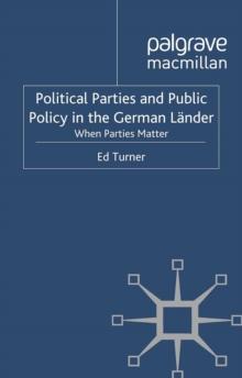 Political Parties and Public Policy in the German Lander : When Parties Matter