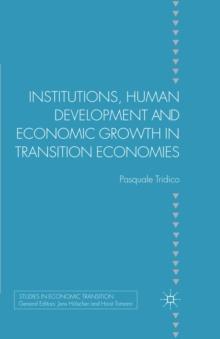 Institutions, Human Development and Economic Growth in Transition Economies