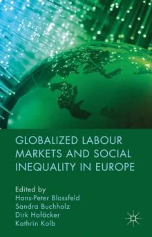 Globalized Labour Markets and Social Inequality in Europe