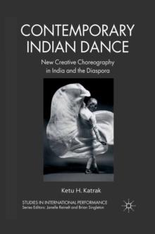 Contemporary Indian Dance : New Creative Choreography in India and the Diaspora