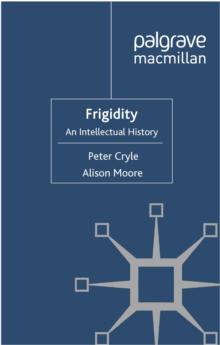 Frigidity : An Intellectual History