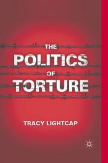 The Politics of Torture