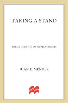 Taking a Stand : The Evolution of Human Rights