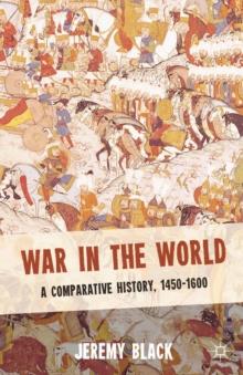 War in the World : A Comparative History, 1450-1600