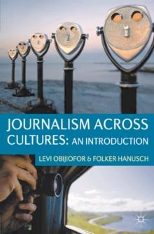 Journalism Across Cultures: An Introduction