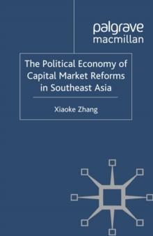 The Political Economy of Capital Market Reforms in Southeast Asia